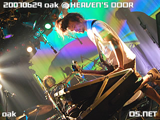 2007/06/29 oak@三軒茶屋HEVEN'S DOOR