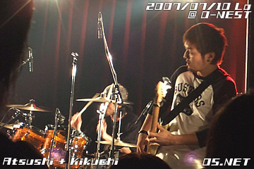 2007/07/10 Lo@O-NEST：Atsushi+Kikuchi