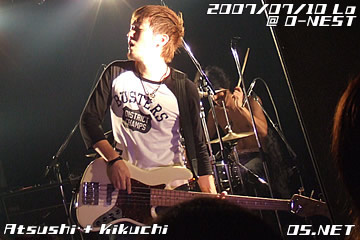 2007/07/10 Lo@O-NEST：Atsushi+Kikuchi