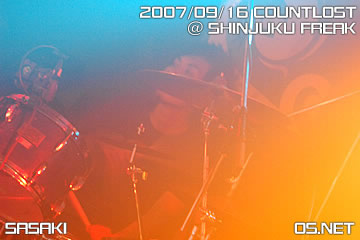 2007/09/16 COUNTLOST@新宿LIVE-FREAK：佐々木