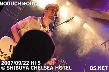2007/09/22 Hi-5@渋谷CHELSEA HOTEL：野口